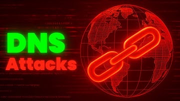 DNS Attacks: How Hackers Hijack the Internet