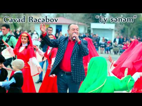 Cavad Recebov - Ey senem