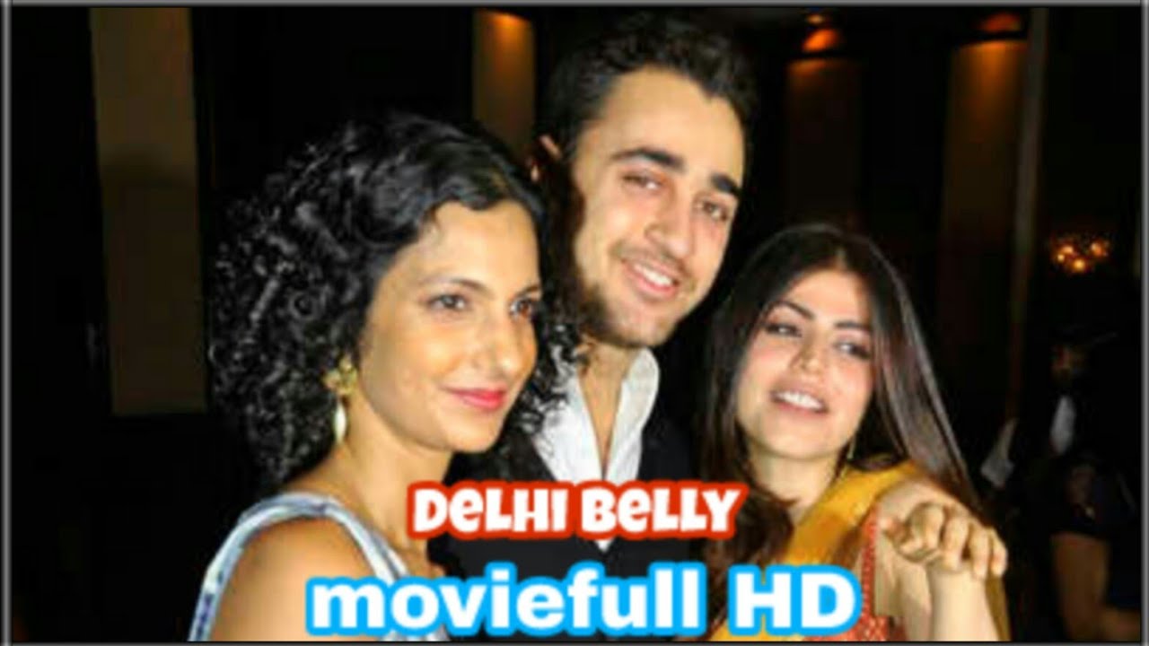 Delhi Belly full movie Hindi YouTube