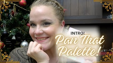 Pan That Palette 2024 INTRO!