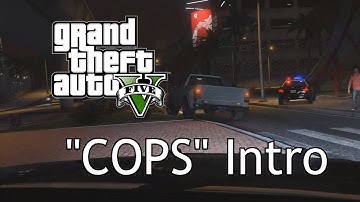 [GTA V PC] "Cops" TV Show opening (LSPDFR)