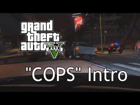 [GTA V PC] "Cops" TV Show opening (LSPDFR)