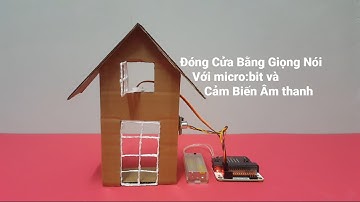 Đóng cửa bằng giọng nói với micro:bit và cảm biến âm thanh