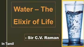 Sir C. V. Raman | Water - The Elixir of Life | class 9 | Explained in Tamil