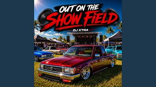 Download lagu Out on the Show Field
