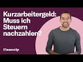 Kurzarbeitergeld & Steuern: Progressionsvorbehalt erklärt