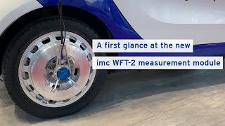A first glance at the new imc WFT-2 measurement module