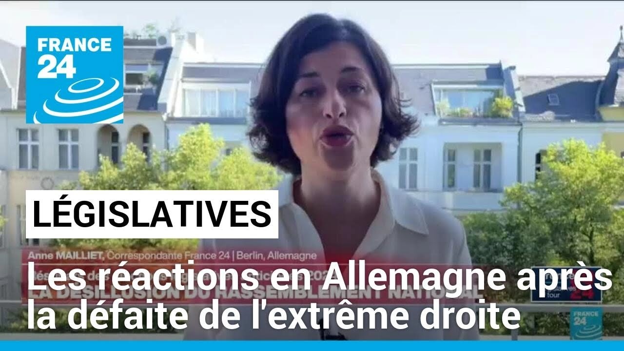 Législatives 2024 : les réactions en Allemagne après la défaite de l'extrême droite en France