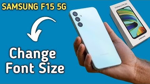 Samsung galaxy F15 5G change font size, how to change text size, samsung mobile change font style