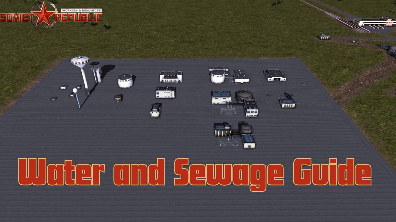 Workers and Resources Soviet Republic Water and sewer guide