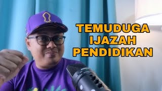 Temuduga Ijazah Pendidikan 2022