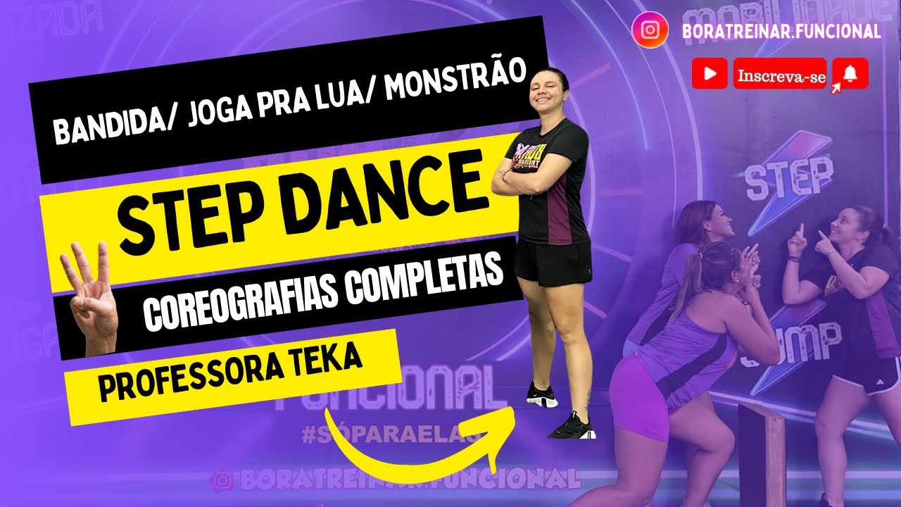 Bandida/ Joga pra lua/ Monstrão - STEP DANCE (3 coreografias completas)