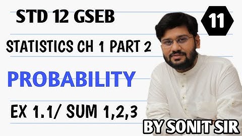 11 exercise 1.1 sum no 1,2,3 chapter1 probability class12 statistic sonitsir Gujaratboard stat part2