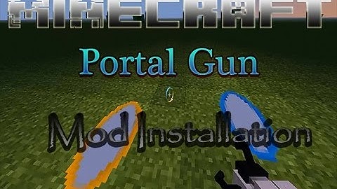 Minecraft Mod Tutorial | Portal Gun Mod Installation | 1.4.7