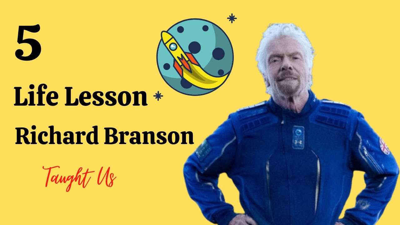 Richard Branson virgin galactic owner - (5 life lessons from  Richard Branson) 