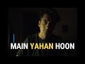 Main Yahan Hoon Yahan Veer Zara Fahad Azeem Udit Narayan Cover Song Main Yahan Hoon Yahan Veer Zara Fahad Azeem Udit Narayan Cover Song