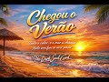 🌍☀️🎵 CHEGOU O VERÃO ☀️🌊🔊