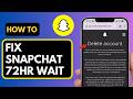 How to Fix Snapchat 72 Hour Wait Before Deleting (2026 Bypass)