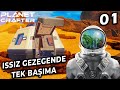 ISSIZ BİR GEZEGENDE TEK BAŞIMA! | THE PLANET CRAFTER | BÖLÜM 01