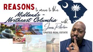 Reasons to move to the Midlands - Northeast Columbia,  SC