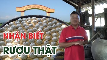 Những cách nhận biết Rượu nấu thật chất lượng