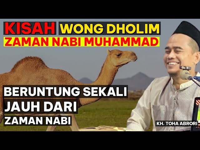 BERUNTUNG MENJADI ORANG ISLAM YANG JAUH TAPI BERIMAN - KYAI TOHA ABRORI class=