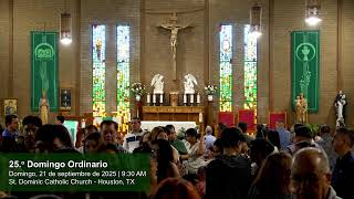 Español: 25.o Domingo Ordinario | 21 de septiembre de 2025 | 9:30 AM