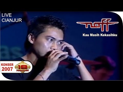 Naff - Kau Masih Kekasihku (Live Konser Cianjur  Agustus )