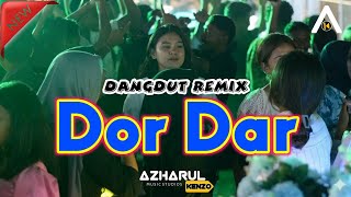 DANGDUT DOR DAR - Azharul Kenzo
