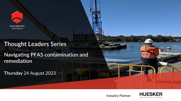 Thought Leaders Series: Navigating PFAS contamination and remediation