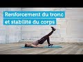 Renforcement musculaire  renforcement du tronc et stabilit du corps 2019