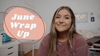 JUNE WRAP UP // 2020
