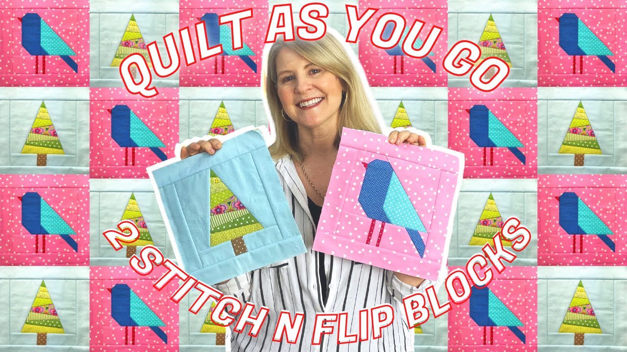 QUILT AS YOU GO: Joining Our Stitch 'n' Flip Blocks With my Easy, Fully  Machine Sewn QAYG Method! 