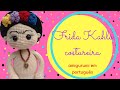 Frida Kahlo costureira amigurumi( do canal MOGUES amigurumi)-traduzido