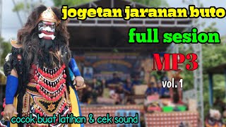 jaranan buto versi mp3 satu sesion full audio jernih || cocok buat latihan