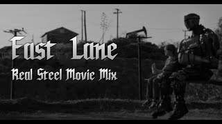 Fast Lane (Real Steel Movie Mix)