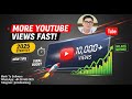How to Get More Views on YouTube Fast 2025