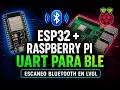 Integración ESP32 + Raspberry Pi (LVGL): Avance en Comunicación UART para BLE