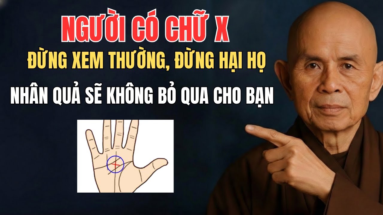 Vì Sao Không Nên Tổn Thương Người Có Chữ X Trong Lòng Bàn Tay?