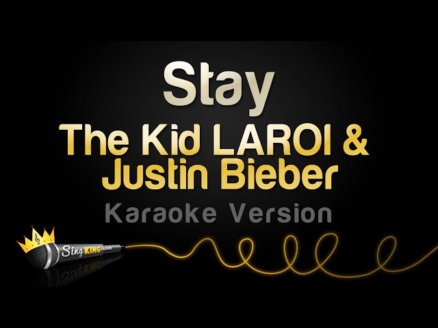 The Kid LAROI u0026 Justin Bieber - Stay (Karaoke Version) class=