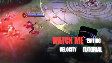 [WATCH ME EDIT] ⚡VELOCITY TUTORIAL MOBILE LEGENDS BANG BANG💥💥 (MLBB) [GMV/EDIT] BY ANDY LXL 😈💙