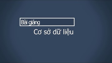 BÀI THỰC HÀNH 1 HỆ QUẢN TRỊ CƠ SỞ DỮ LIỆU  | HỌC SQLSERVER