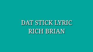 Dat stick lyric (Rich Brian)