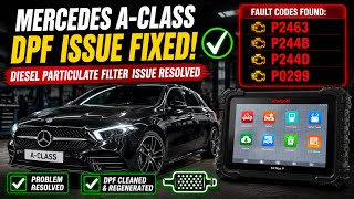 Mercedes Diesel P2463 P244B P244D P0299 Diesel Particulate Filter DPF - LOSS OF POWER  - HOW TO FIX