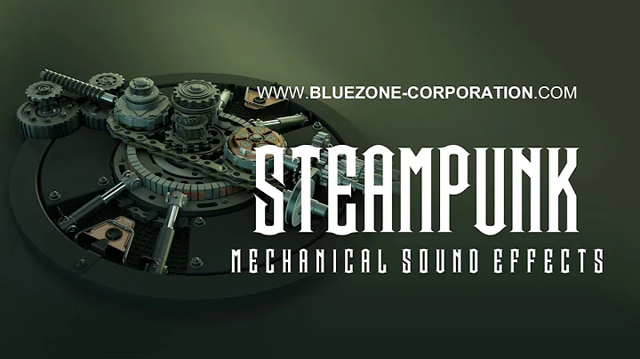 Steampunk Mechanical Sound Effects - Industrial Factory Sounds - Machine Sounds - Mechanisms - DayDayNews