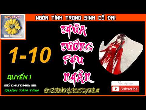 Video Thừa Tướng Phu Nhân Quyển 1 Chương 1-10 !! Audio... - youtube