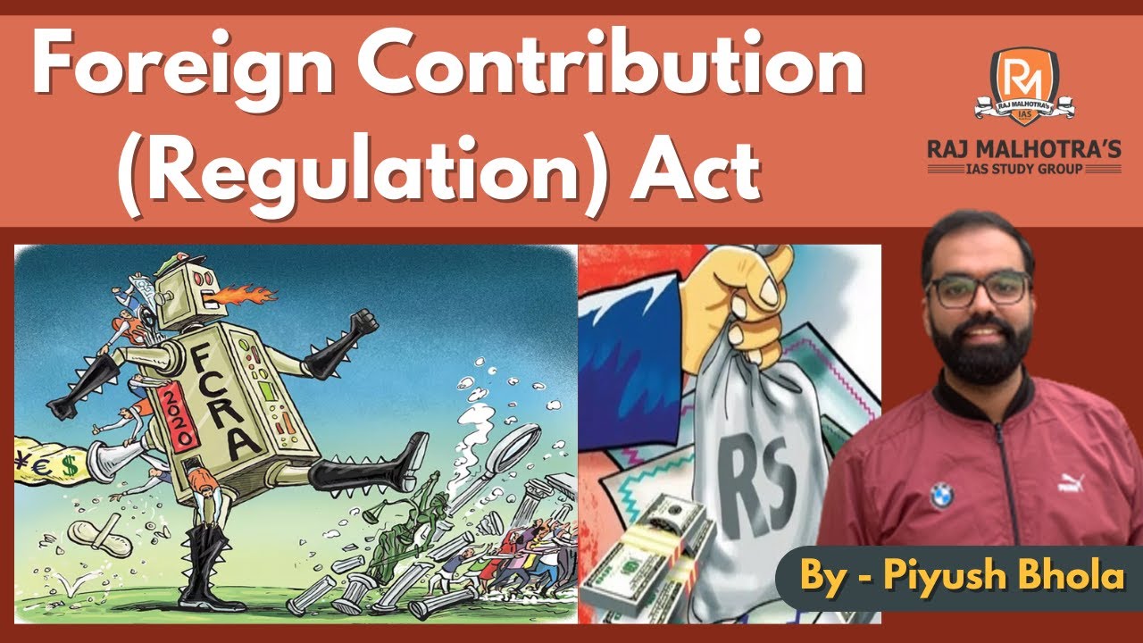 Foreign Contribution (Regulation) Act Explained NGOs UPSC CSE IAS