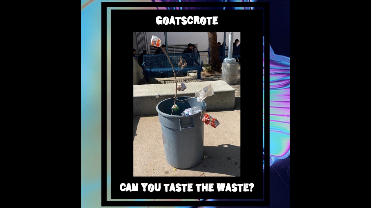 Goatscrote - Can You Taste The Waste [Full Album, Blue Disc Version]