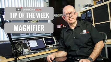 ScreenCastsOnline - Tip of the Week #scototw026 - Magnifier