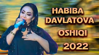 Хабиба Давлатова - Ошики дуруг аст. Консерт 2022